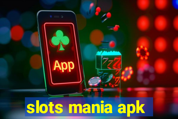 slots mania apk